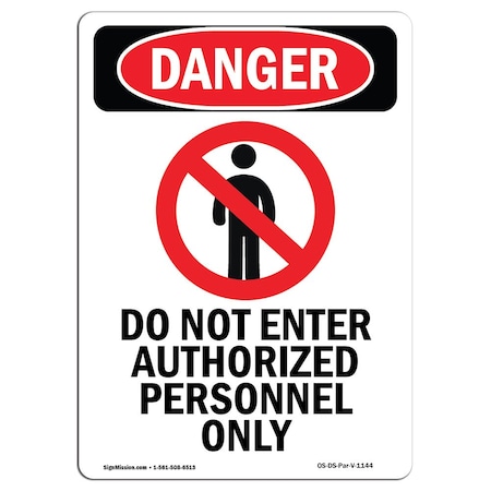 Signmission Safety Sign, OSHA Danger, 5" Height, Do Not Enter Authorized, Portrait, 10PK OS-DS-D-35-V-1144-10PK